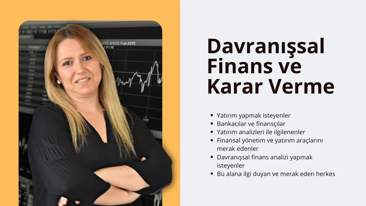Davranışsal Finans ve Karar Verme Eğitimi