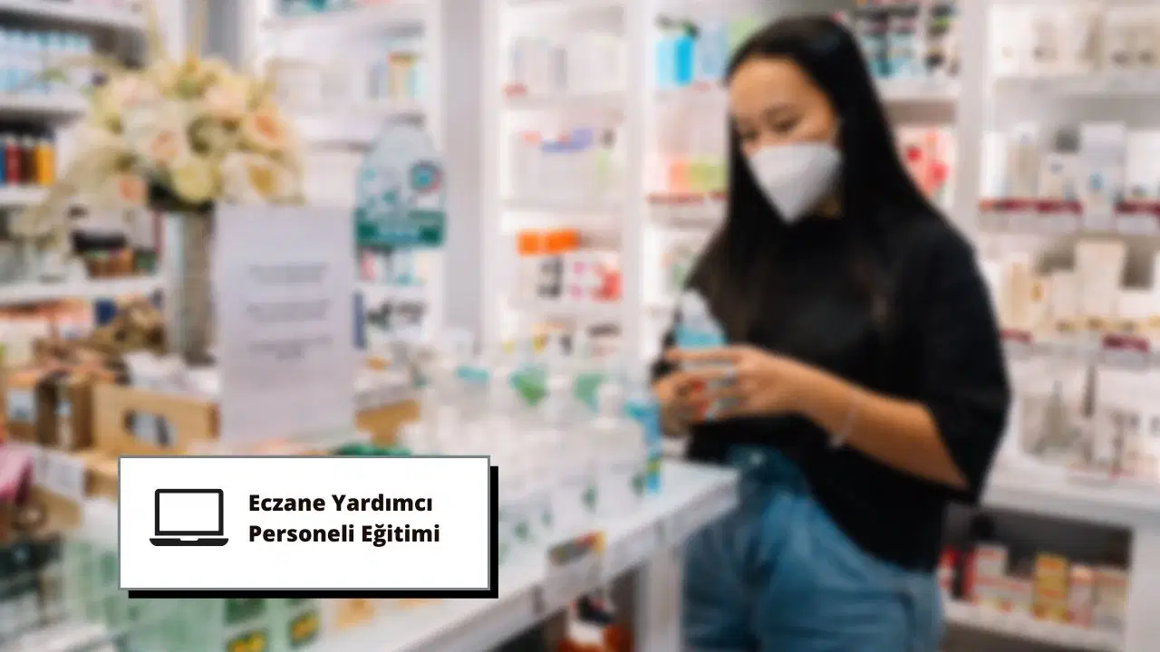 Eczane Yardımcı Personeli Eğitimi