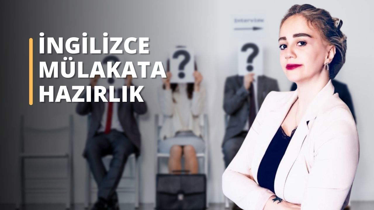 İngilizce Mülakata Hazırlık Eğitimi