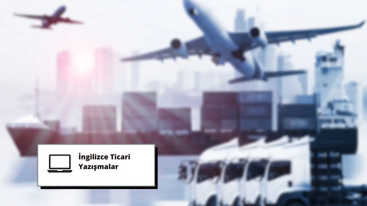 İngilizce Ticari Yazışmalar Eğitimi