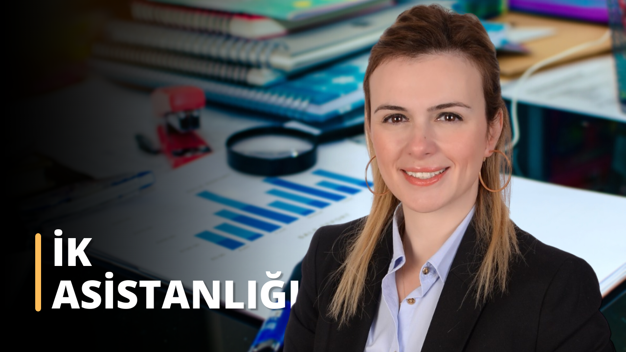 İnsan Kaynakları Asistanlığı Eğitimi