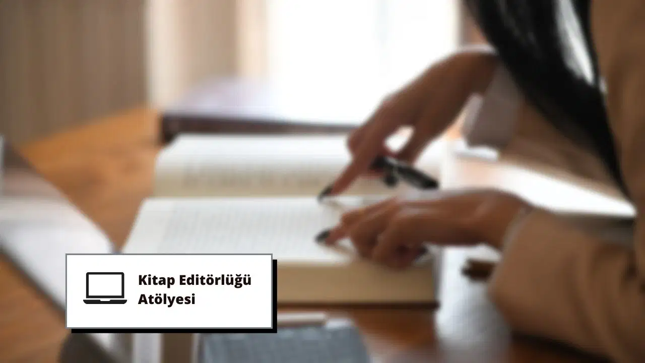 Kitap Editörlüğü Atölyesi