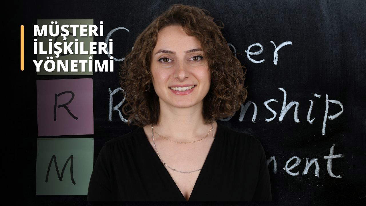 Müşteri İlişkileri Yönetimi - CRM Eğitimi