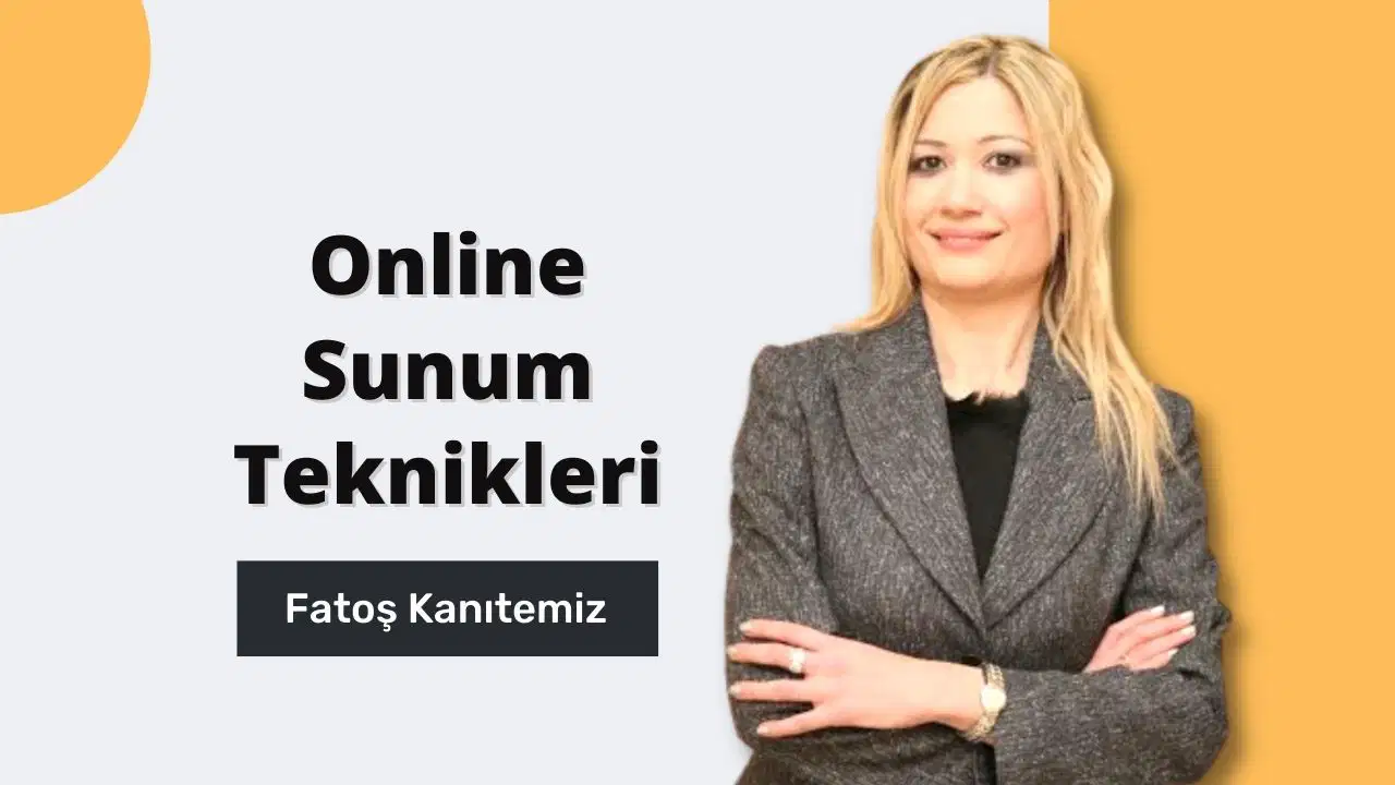 Online (Uzaktan) Sunum Teknikleri Eğitimi