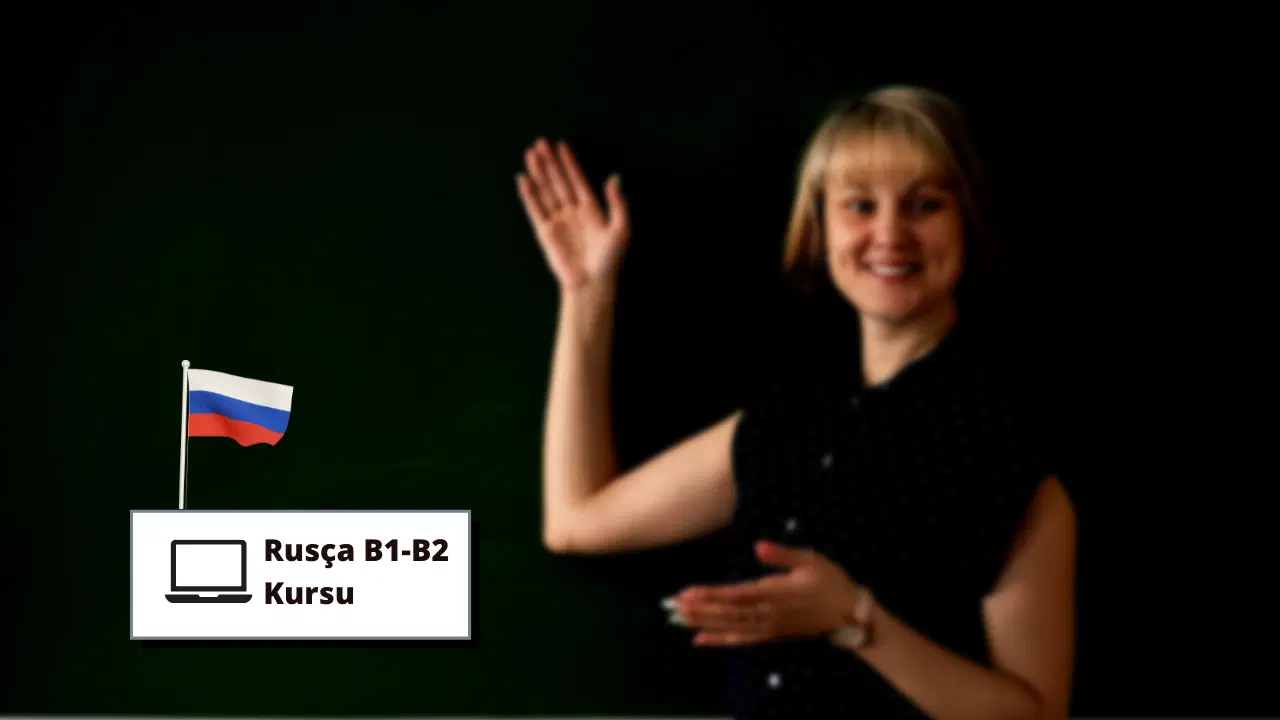 Rusça Eğitimi - Kursu (B1-B2)