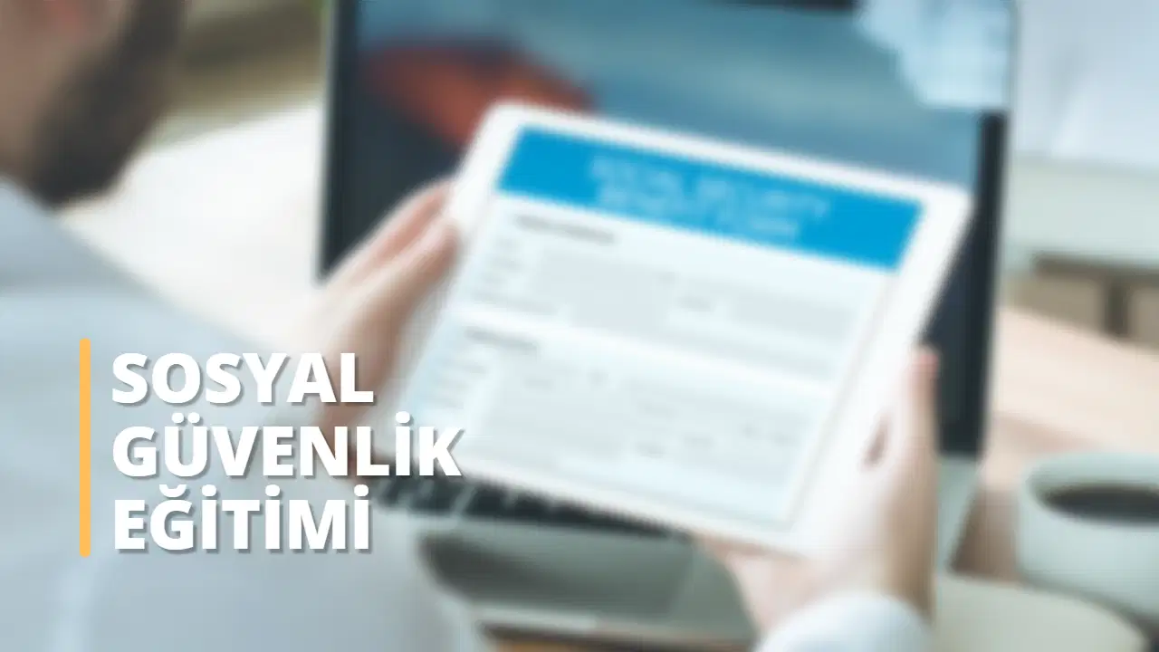 Sosyal Güvenlik Eğitimi