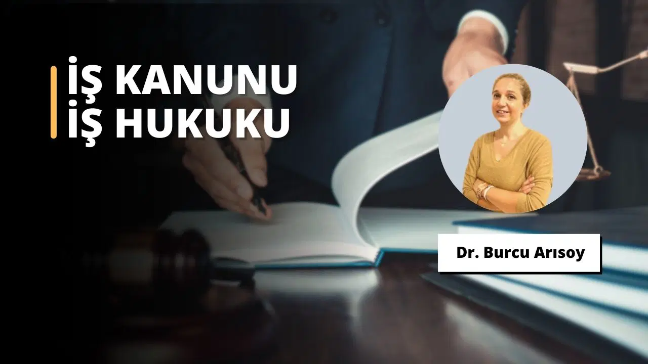 Temel İş Kanunu ve İş Hukuku Eğitimi