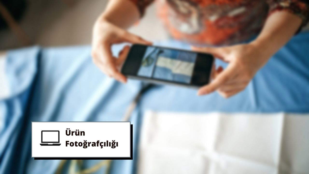 Ürün Fotoğrafçılığı Eğitimi